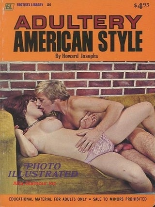 Item #116364 ADULTERY AMERICAN STYLE. Howard Josephs