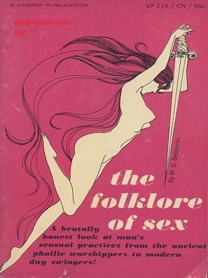 Item #116530 THE FOLKLORE OF SEX. M. D Benjamin