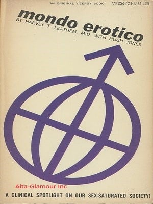 Item #116536 MONDO EROTICO. Harvey T. / Hugh Jones Leathem