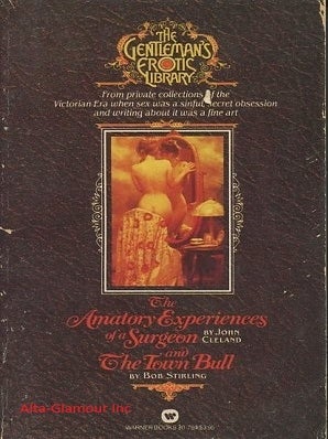 Item #116559 THE AMATORY EXPERIENCES OF A SURGEON / THE TOWN BULL. John / Bob Stirling Cleland