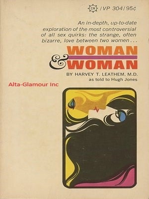 Item #116566 WOMAN & WOMAN. Harvey T. Leathem, M. D