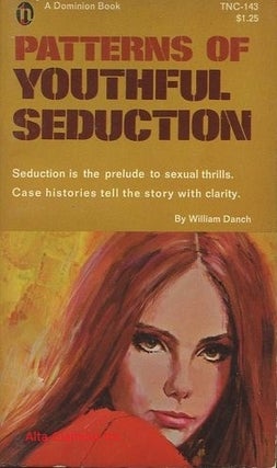 Item #116662 PATTERNS OF YOUTHFUL SEDUCTION. William Danch