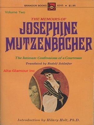 Item #119021 THE MEMOIRS OF JOSEPHINE MUTZENBACHER - VOL II; The Intimate Memoirs of a Courtesan