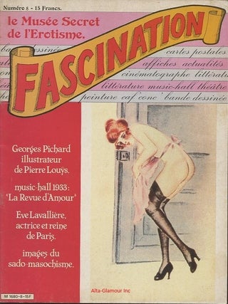 Item #119390 FASCINATION; Le Musee Secret de l'Erotisme. Jean-Pierre Bouyxou, redacteur