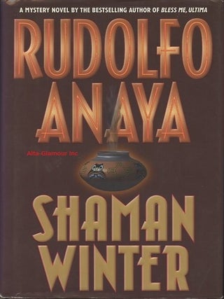 Item #119907 SHAMAN WINTER. Rudolfo Anaya