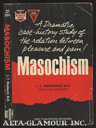 Item #12073 MASOCHISM. L. T Woodward, Scifi Writer Robert Silverberg