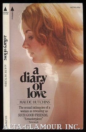 Item #12507 A DIARY OF LOVE. Maude Hutchins