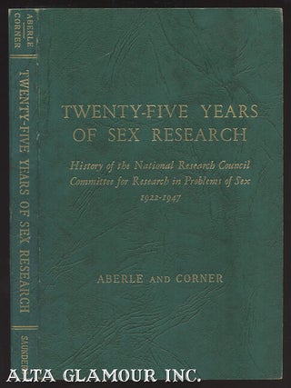 Item #1252 TWENTY-FIVE YEARS OF SEX RESEARCH. History of the National Research Council Committee...