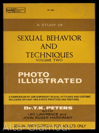 Item #12893 A STUDY OF SEXUAL BEHAVIOR AND TECHNIQUES. Volume Two.; Photo Illustrated. T. K....