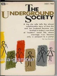 Item #13152 THE UNDERGROUND SOCIETY. Lisa Daimler