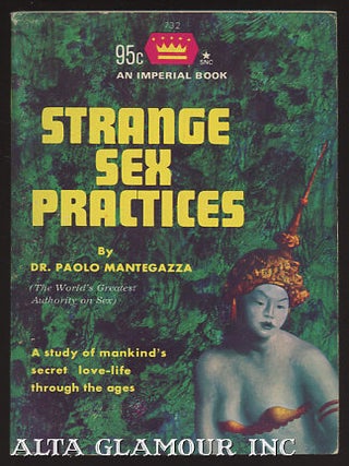 Item #13511 STRANGE SEX PRACTICES. Dr. Paolo Mantegazza