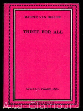 Item #13648 THREE FOR ALL. Marcus Van Heller