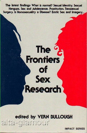 Item #14073 THE FRONTIERS OF SEX RESEARCH. Vern Bullough