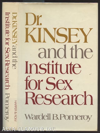 Item #1530 DR. KINSEY AND THE INSTITUTE FOR SEX RESEARCH. Wardell B. Pomeroy