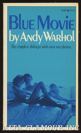 BLUE MOVIE. Andy Warhol, writer-director.