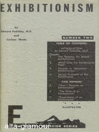 Item #16401 EXHIBITIONISM. Sexual Behavior Series No. 2. Edward Podolsky, M. D., Carlson Wade