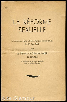 Item #17534 LA REFORME SEXUELLE; Conférence faite à Paris, dans un cercle privé, le 27 Juin...