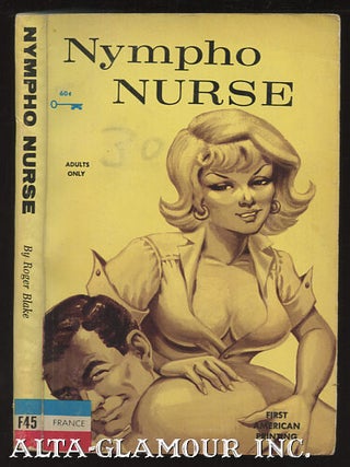 Item #17759 NYMPHO NURSE. Roger Blake