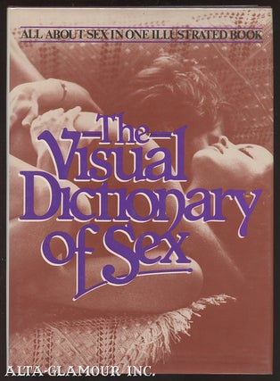 Item #18411 THE VISUAL DICTIONARY OF SEX. medical, in chief, Helen Singer Kaplan John Money, John...