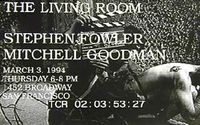 Item #18569 THE LIVING ROOM PRESENTS STEPHEN FOWLER AND MITCHELL GOODMAN