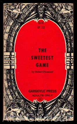 Item #18694 THE SWEETEST GAME. Robert Desmond