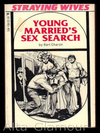 Item #21726 YOUNG MARRIED'S SEX RESEARCH. Bart Charon