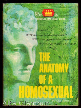 Item #23824 THE ANATOMY OF A HOMOSEXUAL. Lee Dorian