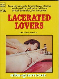Item #24540 LACERATED LOVERS. Martin Dean