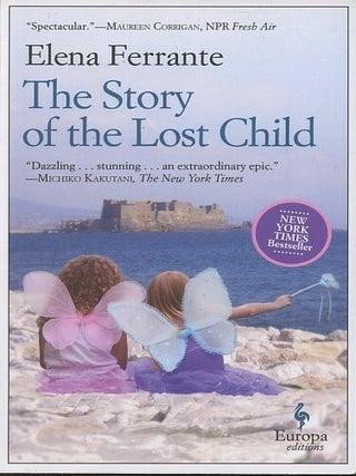 THE STORY OF THE LOST CHILD; [The Neopolitan Novels