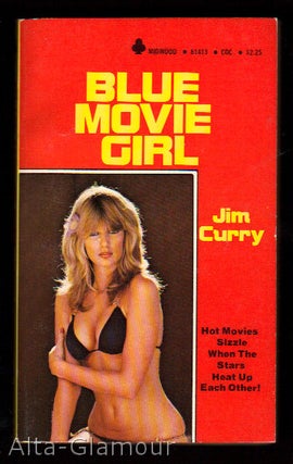 Item #25028 BLUE MOVIE GIRL. Jim Curry