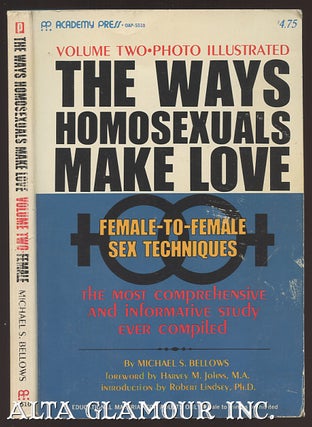 Item #2619 THE WAYS HOMOSEXUALS MAKE LOVE; Female-to-Female Sex Techniques. Volume Two. Michael...