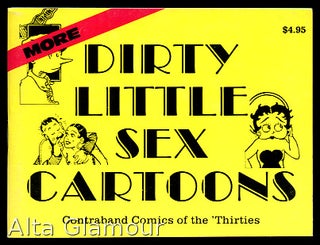 Item #33028 MORE DIRTY LITTLE SEX CARTOONS; Contraband Comics of the 'Thirties