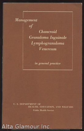 Item #33213 MANAGEMENT OF CHANCROID GRANULOMA INGUINAL LYMPHOGRANULOMA VENEREUM IN GENERAL...