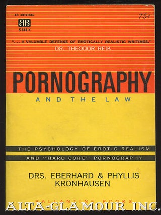 Item #33945 PORNOGRAPHY AND THE LAW; The Psychology of Erotic Realism and Pornography. Drs....