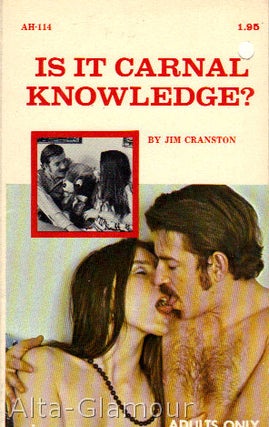 Item #34151 IS IT CARNAL KNOWLEDGE? Jim Cranston