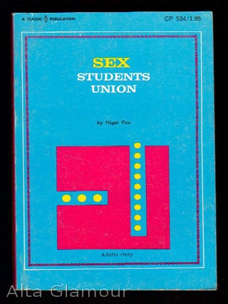 Item #34219 SEX STUDENTS UNION. Nigel Fox