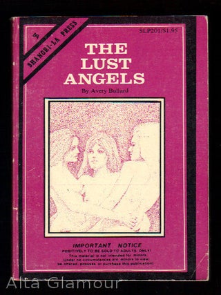 Item #34242 THE LUST ANGELS. Avery Bullard