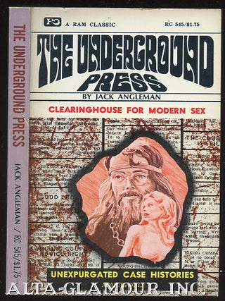 Item #35076 THE UNDERGROUND PRESS: Clearinghouse for Modern Sex. Jack Angleman