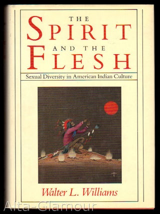 THE SPIRIT AND THE FLESH; Sexual Diversity in American Indian Culture