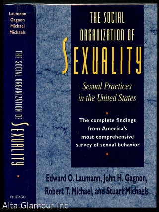 Item #3573 THE SOCIAL ORGANIZATION OF SEXUALITY. Sexual Practices in the United States. Edward O....
