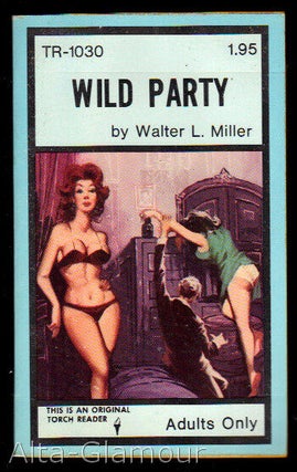 Item #37070 WILD PARTY. Walter L. Miller
