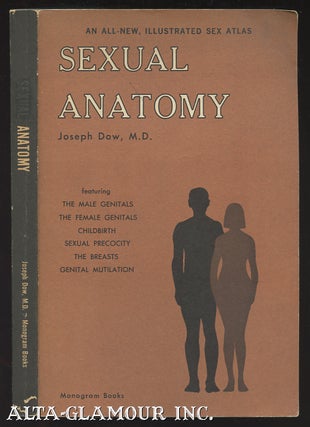 Item #37366 SEXUAL ANATOMY. Joseph Dow, M. D