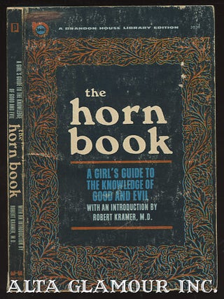 Item #37608 THE HORN BOOK; A Girl's Guide to the Knowledge of Good and Evil