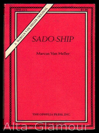 Item #37983 SADO-SHIP. Marcus Van Heller, David Stannard