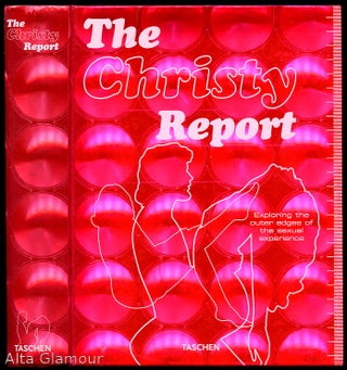 Item #38283 THE CHRISTY REPORT; Exploring the Outer Edges of the Sexual Experience. Kim Christy