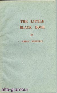 Item #39165 THE LITTLE BLACK BOOK. Restif Bretonne