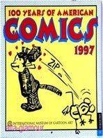 Item #39342 ONE HUNDRED YEARS OF AMERICAN COMICS; 1997. Jerry Robinson