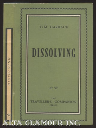Item #39596 DISSOLVING. Tim Harrack, pseud