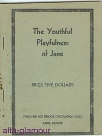 Item #40639 THE YOUTHFUL PLAYFULNESS OF JANE. American Erotic Ephemera