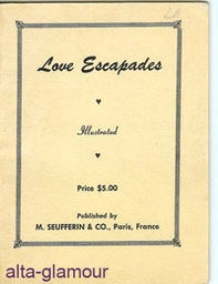 Item #40652 LOVE ESCAPADES; Illustrated. American Erotic Ephemera.